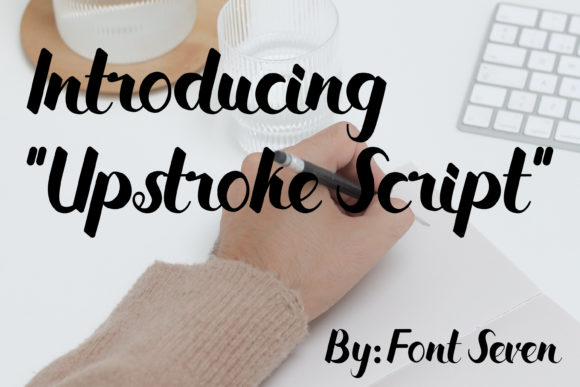 Upstroke Script: A Timeless Handwritten Font for Modern Design